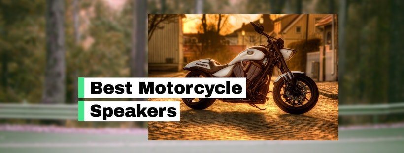 best motorcycle Speakers